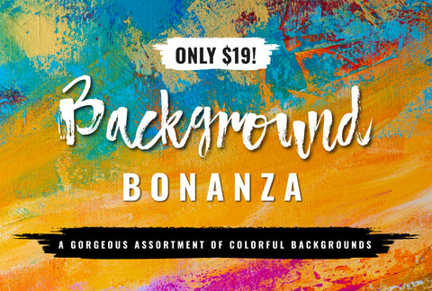 Beautiful Background Bonanza - Just $100
